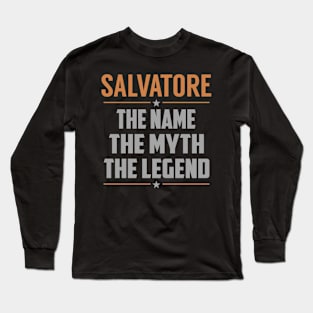 SALVATORE The Name The Myth The Legend Long Sleeve T-Shirt